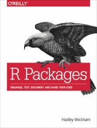 R Packages: Organize, Test, Document And Share Your Code