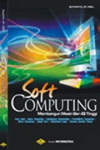 Soft Computing: Membangun Mesin Ber-IQ tinggi