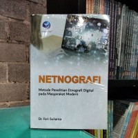 Netnografi : metode penelitian etnografi digital pada masyarakat modern