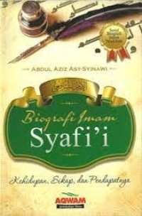 Biografi Imam Syafi'i: kehidupan, sikap, dan pendapatnya