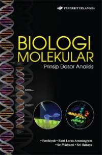 Biologi Molekular: Prinsip Dasar Analisis