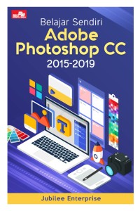 Belajar Sendiri Adobe Photoshop CC 2015-2019