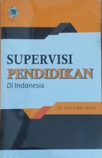 Supervisi Pendidikan Di Indonesia