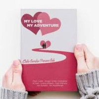 My Love My Adventure: Cinta Seratus Persen Sah