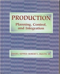 Production: Planning, Control, and Integration