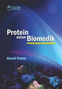 Protein dalam biomedik : prinsip dasar dan analisis