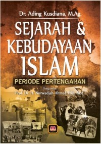 Sejarah & kebudayaan Islam periode pertengahan