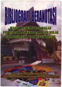 Bibliografi Beranotasi :Hasil Penelitian Balai Pelestarian Sejarah Dan Nilai Tradisional Tanjung pinang