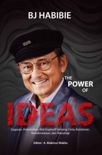 BJ HABIBIE : The Power of Ideas