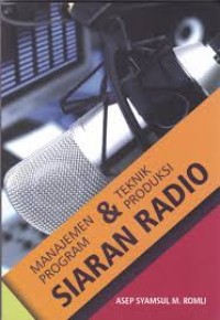 Manajemen Program dan Teknik Produksi Siaran Radio