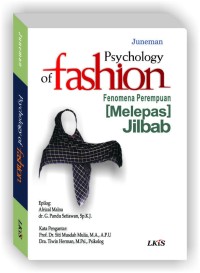 Psykology of Fashion : Fenomena Perempuan [Melepas] Jilbab