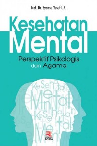 Kesehatan Mental: Perspektif psikologis dan agama