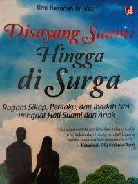 Disayang Suami Hingga di Surga