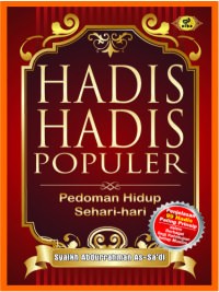 Hadis-Hadis Populer Pedoman Hidup Sehari-Hari