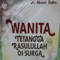 Wanita Tetangga Rasulullah di Surga