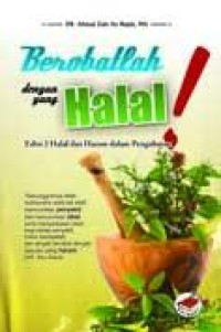 Berobatlah dengan yang Halal