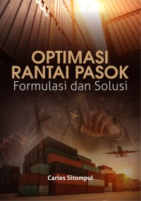 Optimasi rantai pasok: formulasi dan solusi