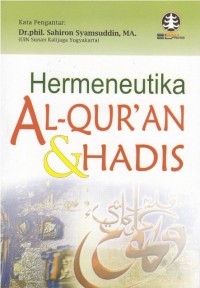 Hermeneutika Al-Qur'an & Hadis