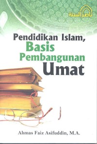 Pendidikann Islam, Basis Pembangunan Umat