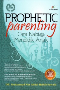 Propethetic Parenting: Cara Nabi Mendidik Anak