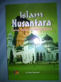 Islam Nusantara: Dialog Tradisi dan Agama Faktual